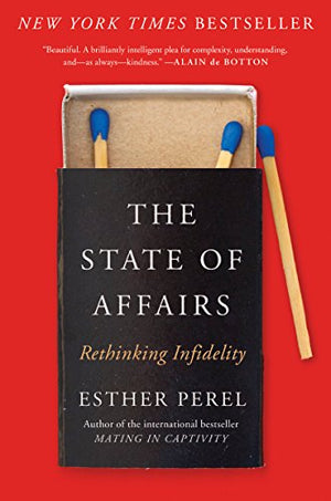 The State of Affairs - Rethinking Infidelity by Esther Perel - Peaches