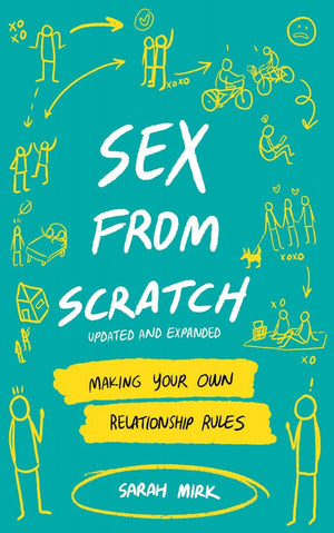 Sex From Scratch: Make Your Own Relationship Rules - Peaches